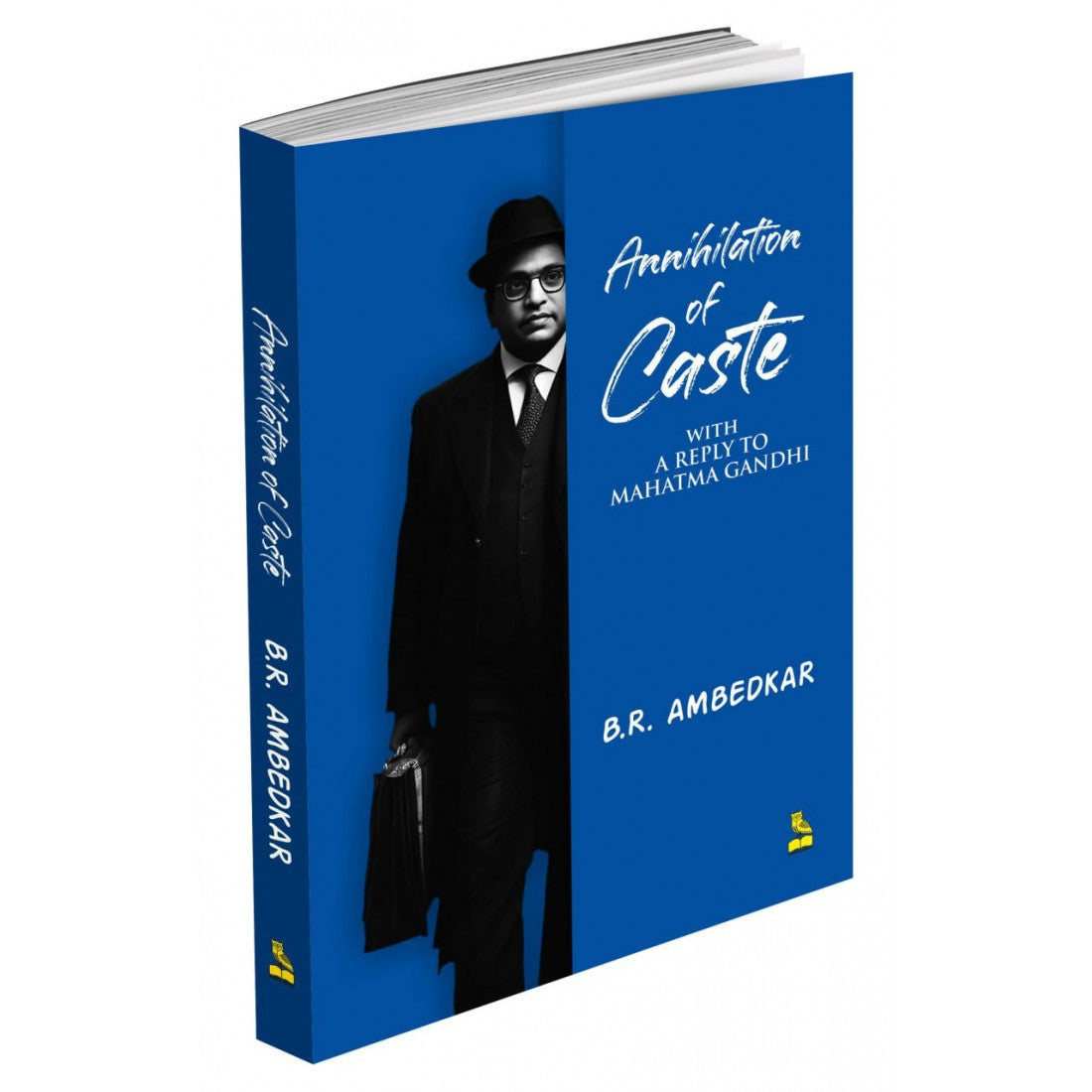 ANNIHILATION OF CASTE WITH A REPLY TO MAHATMA GANDHI