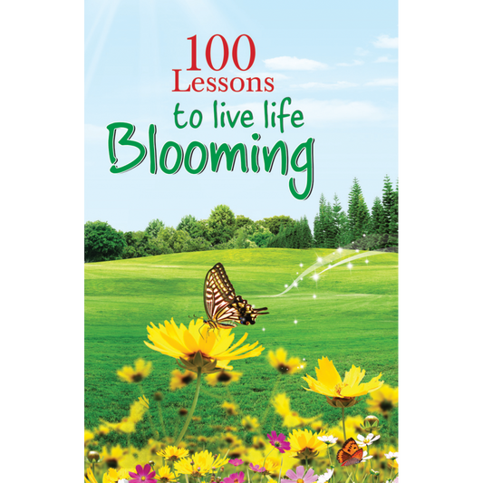 100 Lessons To Live Life Blooming