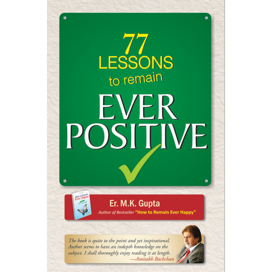 77 Lessons To Remain Ever Positive