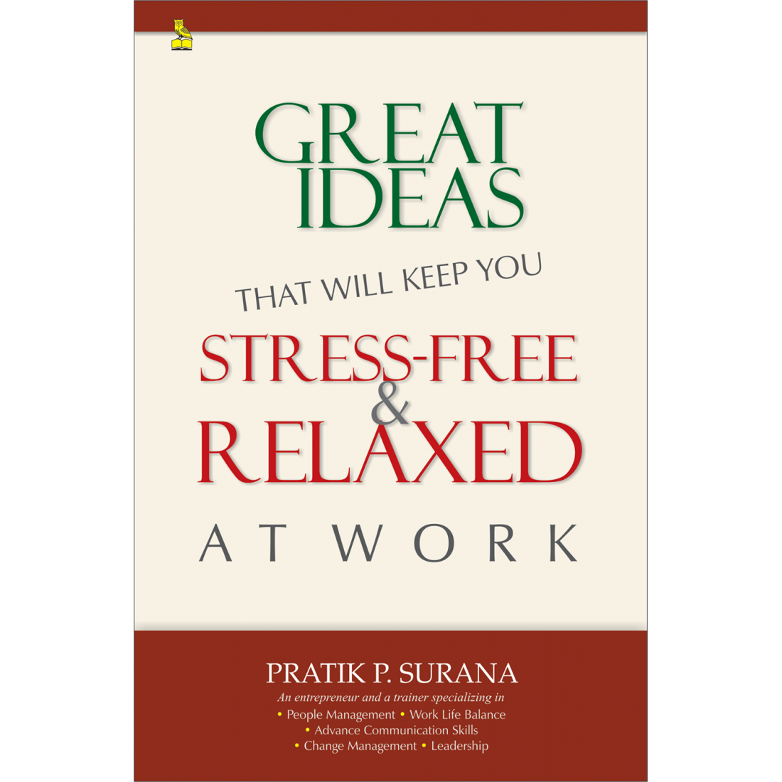 Great Ideas that will Keep You Stress Free & Relaxed Art Work