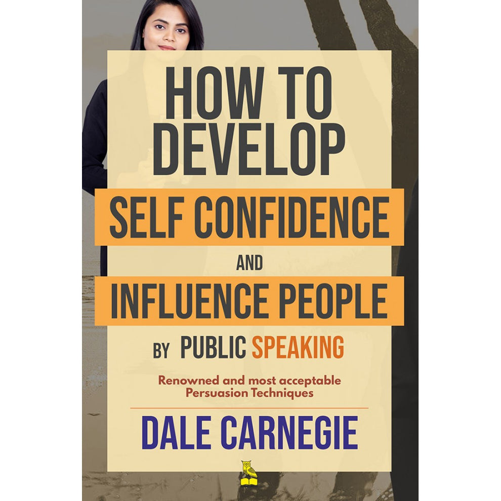 HOW TO DEVELOP SELF CONFIDENCE AND INFLUENCE PEOPLE – Pustak Mehal